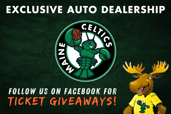 Exlcusive Auto Dealership for Maine Celtics!